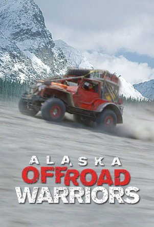 .    / Alaska Off-Road Warriors ( 1) (2015)