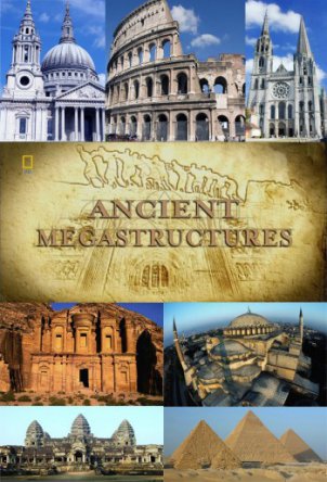   Ancient Megastructures / National Geographic: Engineering the Impossible ( 1-2) (20072009)