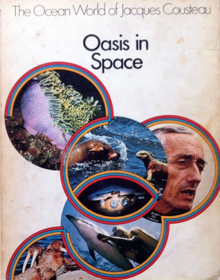  .  / Oasis in space jacques cousteau (1977-1977)