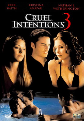 Жестокие игры 3 / Cruel Intentions 3 (2004)