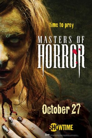   / Masters of Horror ( 1-2) (2005-2007)