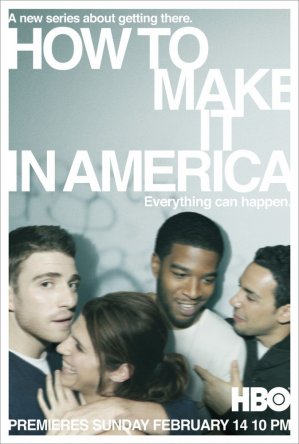      / How to Make It in America ( 1-2) (2010-2011)
