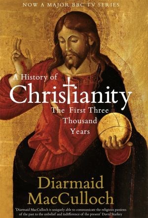 BBC:   / A History of Christianity (2009)