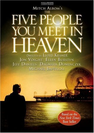    / The Five People You Meet in Heaven (2004)
